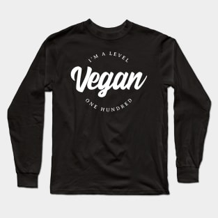 I'm a level 100 vegan | typographical design Long Sleeve T-Shirt